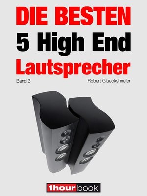 cover image of Die besten 5 High End-Lautsprecher (Band 3)
